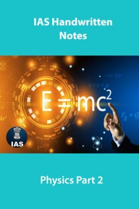 IAS Handwritten Notes Physics Part 2